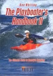Playboater's Handbook 2: The Ultimate Guide to Freestyle Kayaking