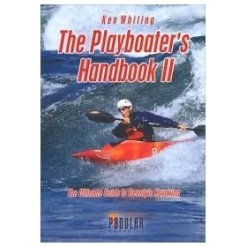 Playboater's Handbook 2: The Ultimate Guide to Freestyle Kayaking